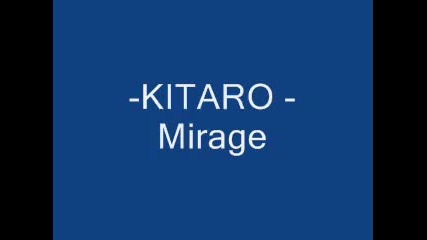 Kitaro - Mirage 
