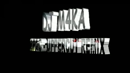 2pac - The Uppercut Dj M4ka Remix 