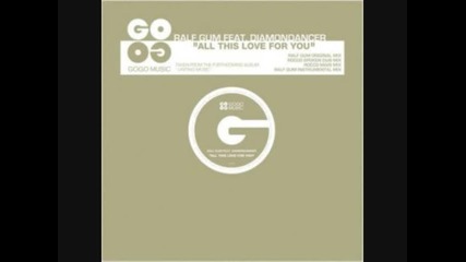 Ralf Gum feat. Diamondancer - All This Love For You (rocco Spoken Mix)