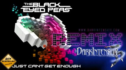 Black Eyed Peas - Just Cant Get Enough[dark Intensity Mega Switch Up Remix]