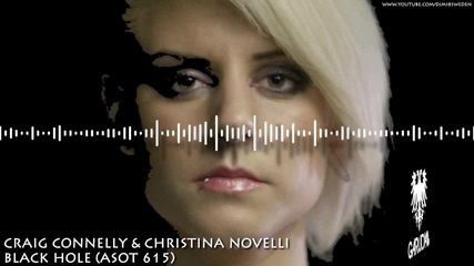V O C A L - Craig Connelly & Christina Novelli - Black Hole ( Asot 615 )