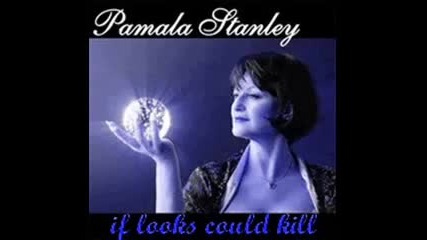 Pamala Stanley - If Looks Could Kill
