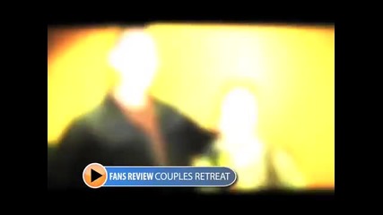 Couples Retreat - Fans Review 