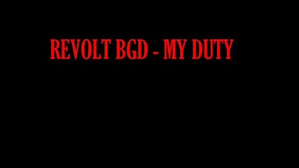 Revolt Bgd - My Duty 