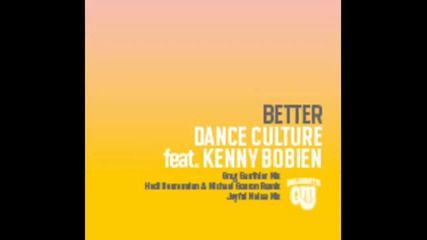 Dance Culture Feat. Kenny Bobien - Better Greg Gauthier Mix 