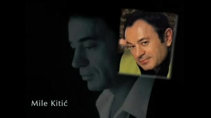 Mile Kitic - A Mi Smo Bili