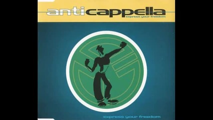 Anticappella - Express Your Freedom (plus Staples Remix 1995) 
