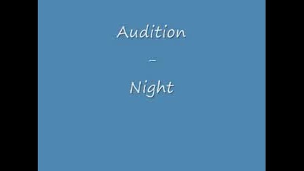 Audition - Night 