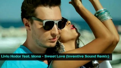 Remix Liviu Hodor feat. Mona - Sweet Love