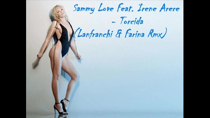 Sammy Love Feat. Irene Arere - Torcida (lanfranchi & Farina Rmx) 