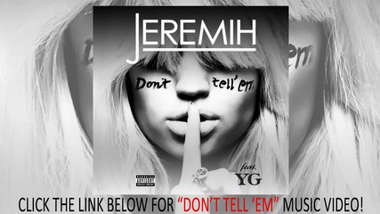 Jeremih ft. Yg - Don't Tell Em Official Video