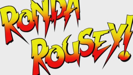 Ronda Rousey Entrance Video