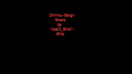 Dimmu - Borgir.
