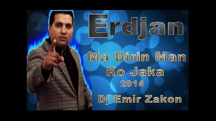 Erdjan New Album - Orkfacebook Ma Dirin Ma Ko Jaka 2014