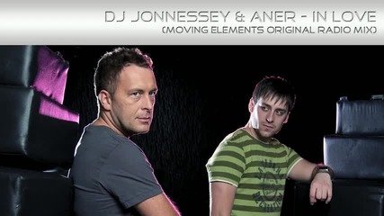 Dj Jonnessey Aner - In Love (moving Elements Original Radio Mix)