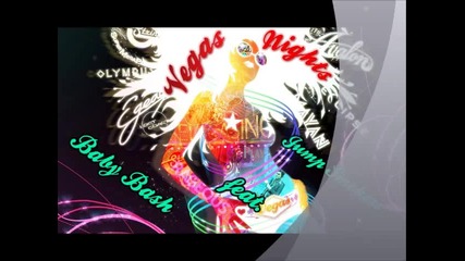 Baby Bash Feat. Jump Smokers - Vegas Nights ( New 2011 )