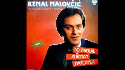 Kemal Malovcic - Ukrao sam djevojku - (audio 1983)