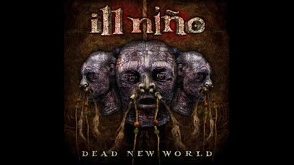 Ill Nino - Against the wall 