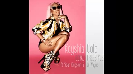 *2014* Keyshia Cole ft. Sean Kingston & Lil Wayne - Loyal