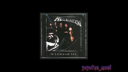 Helloween - If I Could Fly