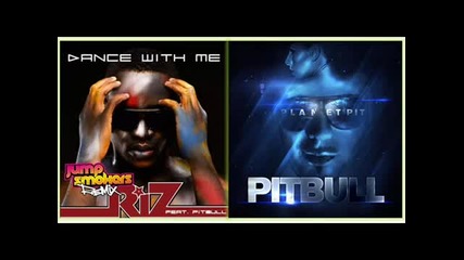 Riz ft Pitbull - Dance With Me(jump Smokers Remix)+download Mp3