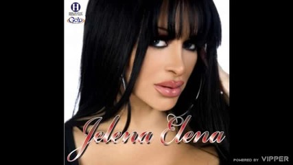 Jelena Elena - Tako je od Boga - (Audio 2009)