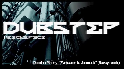 Damian Marley - Welcome to Jamrock (savoy remix) 
