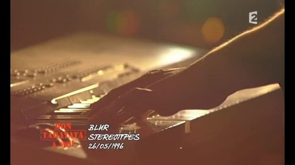 Blur - Stereotypes (taratata 1996-05-26)