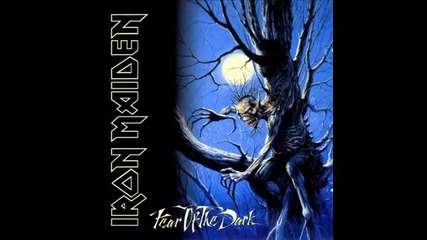 Fear of the dark Iron Maiden