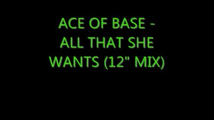 Ace Of Base - All That She Wants