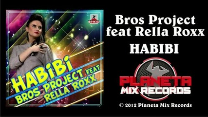 Bros Project feat. Rella Roxx - Habibi (stephan F Remix)