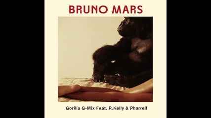 *2013* Bruno Mars ft. R. Kelly & Pharrell - Gorilla ( G mix )
