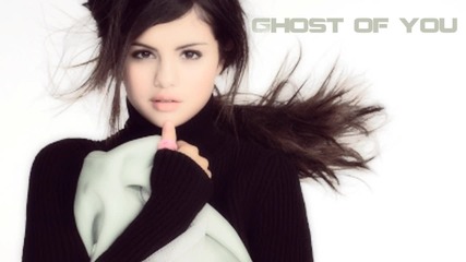 Selena Gomez & The Scene - Ghost Of You