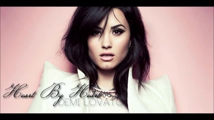 Heart By Heart - Demi Lovato ( Цялата песен )