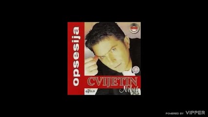 Cvijetin Nikic - Gde ce ovaj covek - (Audio 2001)
