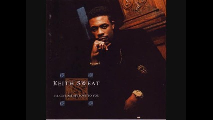 Keith Sweat - 03 - Come Back 