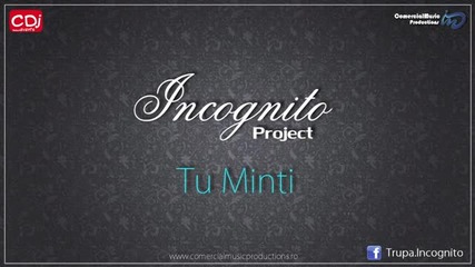 (2012) Incognito Project - Tu Minti 28 Юни 2012