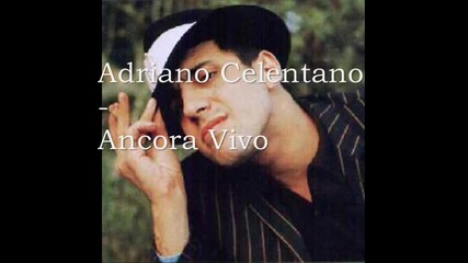 Adriano Celentano - Ancora Vivo 