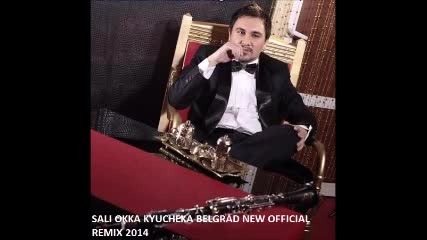 Sali Okka Kyucheka Belgrad New Official Remix 2014