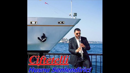 .. Husnu Senlendirici - Ciftetelli ( Super..)