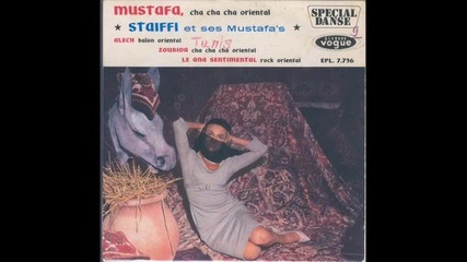 staiffi et ses mustafa's-mustafa 1960