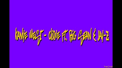 Kanye West - Clique ft. Big Sean & Jay-z