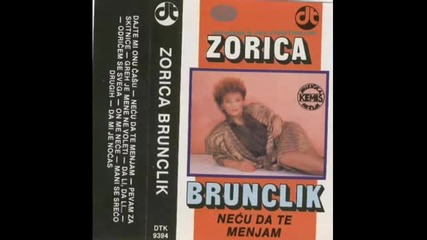 Zorica Brunclik - Odricem se svega