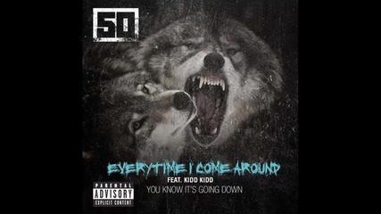50 Cent ft. Kidd Kidd - Everytime I Come Around