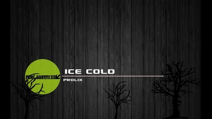 Prolix - Ice Cold