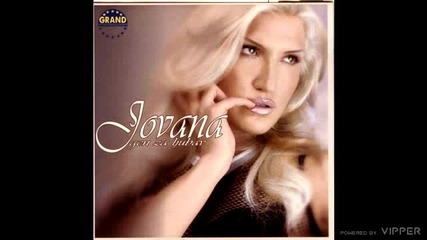 Jovana - Nije dobro to sto radim - (audio 2003)