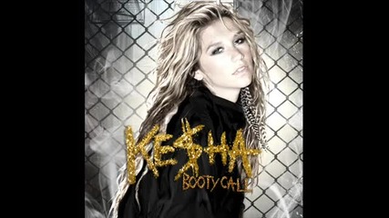 Ke$ha - Booty Call
