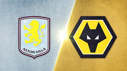 Aston Villa vs. Wolverhampton Wanderers FC - Game Highlights