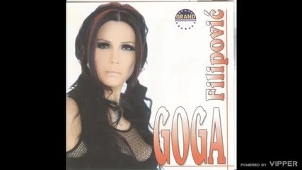 Goga Filipovic - Moja ruzo - (audio 2004)