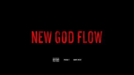 Pusha T ft. Kanye West - New God Flow